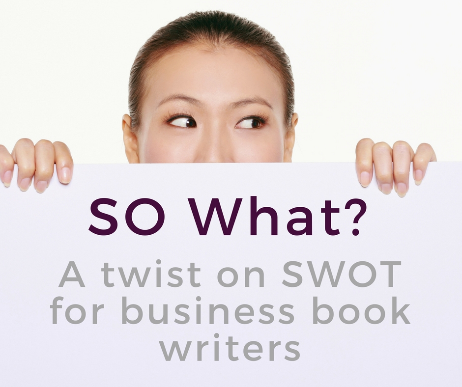 SWOT - SO What?